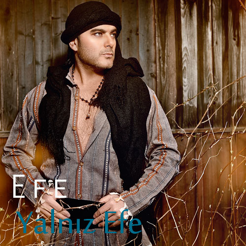 Efe / Yalnız Efe