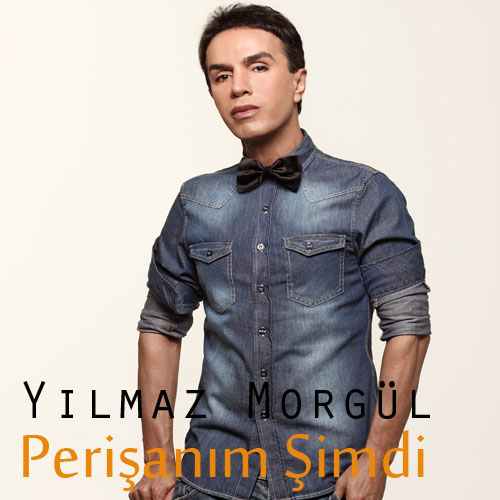 Yılmaz Morgül / Perişanım Şimdi