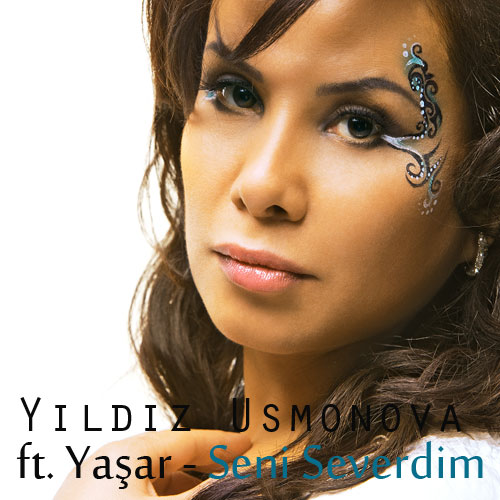 Yıldız Usmonova - Yaşar / Seni Severdim