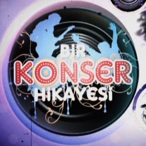 Bir Konser Hikayesi