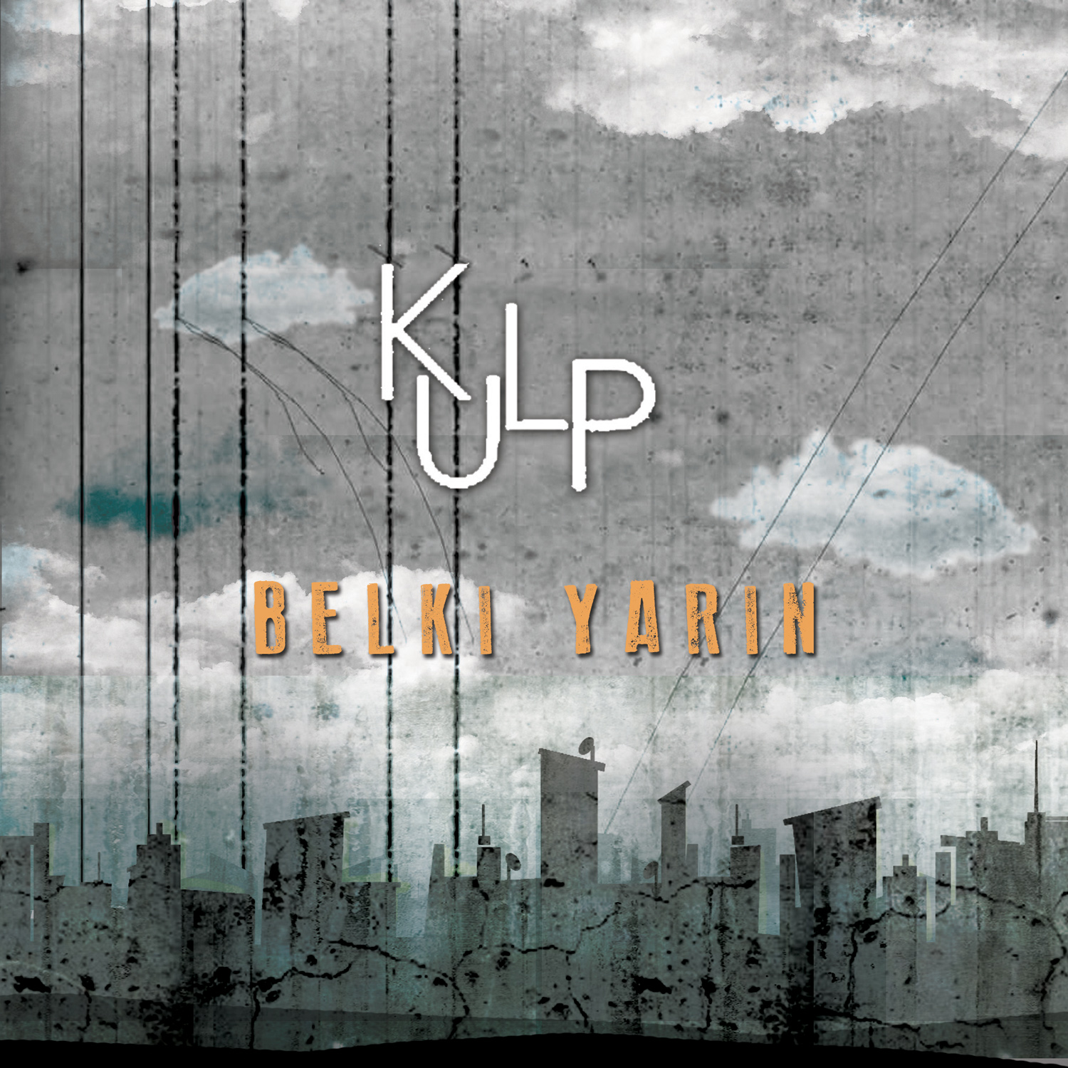 Kulp - Belki Yarın